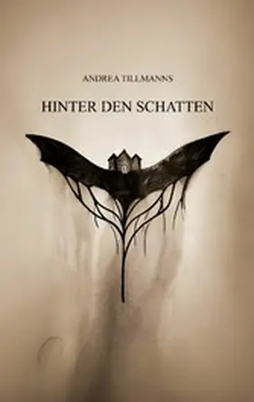 Tillmanns |  Hinter den Schatten | eBook | Sack Fachmedien