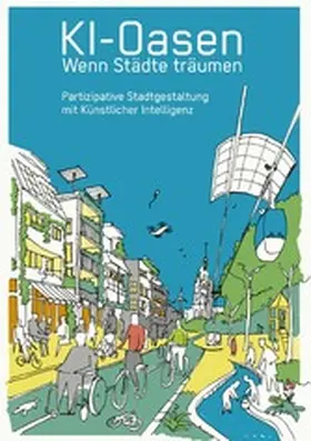 Weiss |  KI-Oasen. Wenn Städte träumen. | eBook | Sack Fachmedien