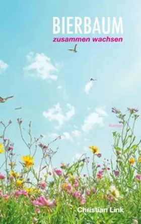 Link |  Bierbaum - zusammen wachsen | eBook | Sack Fachmedien