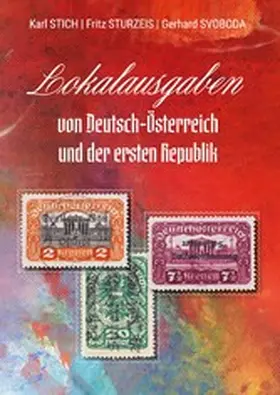 Stich / Sturzeis / Svoboda |  Lokalausgaben von Deutsch-Österreich und der ersten Republik | eBook | Sack Fachmedien