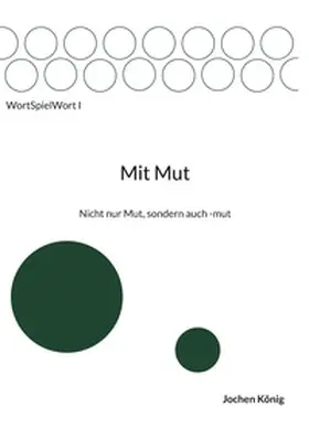 König |  Mit Mut | Buch |  Sack Fachmedien