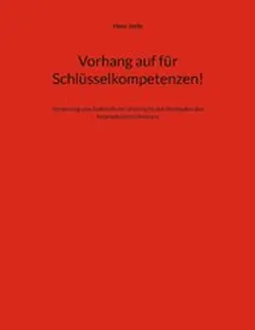 Jecht |  Vorhang auf für Schlüsselkompetenzen! | eBook | Sack Fachmedien
