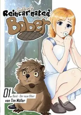 Müller |  Suddenly Reincarnated as a Bober | eBook | Sack Fachmedien