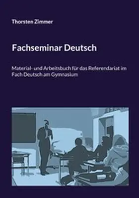 Zimmer |  Fachseminar Deutsch | eBook | Sack Fachmedien