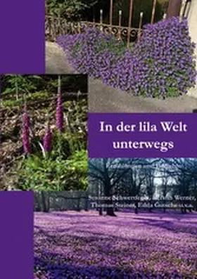 Schwertfeger / Werner / Steiner |  In der lila Welt unterwegs | eBook | Sack Fachmedien