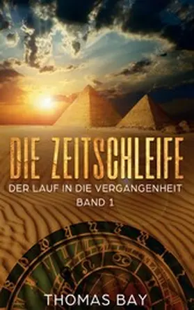 Bay |  Die Zeitschleife | eBook | Sack Fachmedien