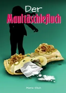 Stich |  Der Maultäschlefluch | eBook | Sack Fachmedien