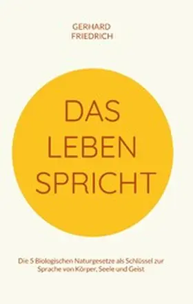 Friedrich |  Das Leben spricht | eBook | Sack Fachmedien