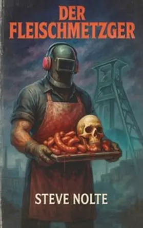 Nolte |  Der Fleischmetzger | eBook | Sack Fachmedien