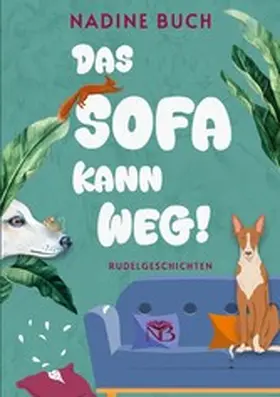 Buch |  Das Sofa kann weg! | eBook | Sack Fachmedien