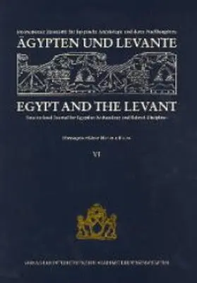 Bietak |  Ägypten und Levante /Egypt and the Levant. Internationale Zeitschrift... / Ägypten und Levante /Egypt and the Levant. VI | Buch |  Sack Fachmedien