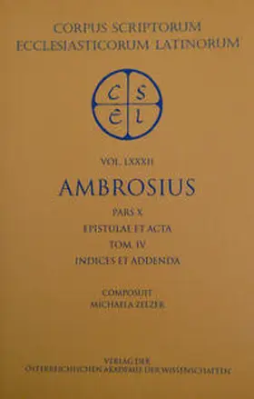 Zelzer / Krestan |  Sancti Ambrosi opera pars X: Epistulae et Acta | Buch |  Sack Fachmedien