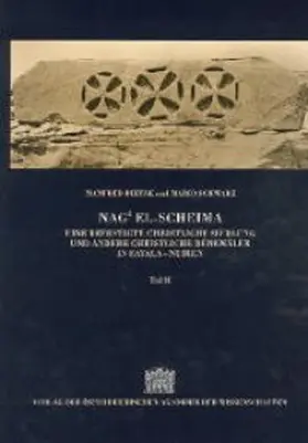 Bietak / Schwarz |  Nag'el-Scheima. Eine befestigte christliche Siedlung und andere christliche... | Buch |  Sack Fachmedien