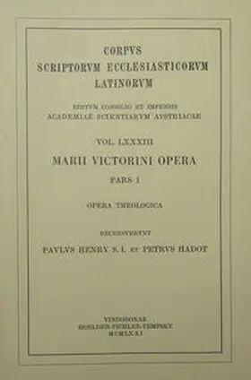 Henry / Hadot |  Marii Victorini opera, pars prior: Opera theologica | Buch |  Sack Fachmedien