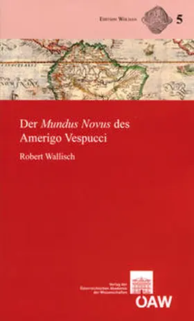 Wallisch |  Der Mundus Novus des Amerigo Vespucci | Buch |  Sack Fachmedien