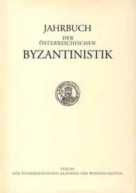 Hörandner / Hinterberger / Komm. f. Byzantinistik / Inst. f. Byzantinistik u. Neogräzistik d. Uni Wien |  Jahrbuch der österreichischen Byzantinistik Band 55 | Buch |  Sack Fachmedien