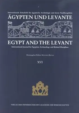 Bietak |  Ägypten und Levante /Egypt and the Levant. Internationale Zeitschrift... / Ägypten und Levante /Egypt and the Levant XVI/2006 | Buch |  Sack Fachmedien