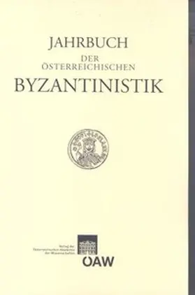 Hörandner / Hinterberger / Komm. f. Byzantinistik / Inst. f. Byzantinistik u. Neogräzistik d. Uni Wien |  Jahrbuch der österreichischen Byzantinistik Band 57/ 2007 | Buch |  Sack Fachmedien