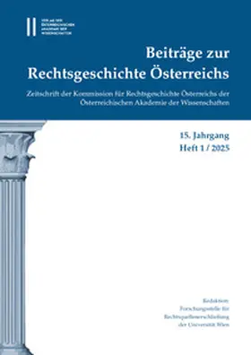 Olechowski |  Beiträge zur Rechtsgeschichte Österreichs, 15. Jahrgang, Heft 1/2025 | Buch |  Sack Fachmedien