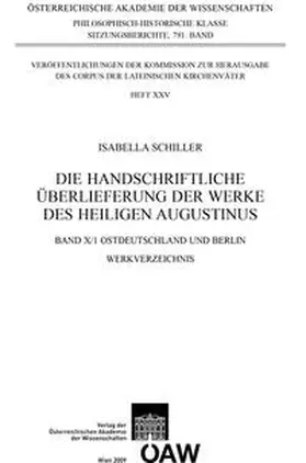 Schiller |  Die handschriftliche Überlieferung der Werke des Heiligen Augustinus, Band X/1 und X/2 | Buch |  Sack Fachmedien