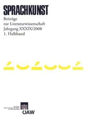 Foltinek / Höller |  Sprachkunst. Beiträge zur Literaturwissenschaft / Sprachkunst Jarhgang 39/2008 1. Halbband | eBook | Sack Fachmedien
