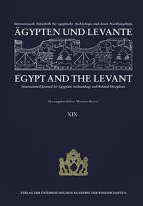 Bietak |  Ägypten und Levante /Egypt and the Levant. Internationale Zeitschrift... / Ägypten und Levante /Egypt and the Levant. XIX/2009 | Buch |  Sack Fachmedien