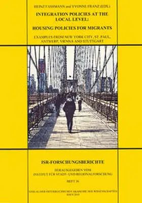 Fassmann / Franz |  Integration Policies at the Local Level: Housing Policies for Migrants, Examples from New York City, St. Paul, Antwerp, Vienna and Stuttgart | Buch |  Sack Fachmedien
