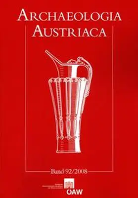 Institut für Ur- u.Frühgeschichte Universität Wien / Österreichische Gesellschaft für Ur- und Frühgeschichte / Prähistorische Kommission der Österreichischen Akademie der Wissenschaften |  Archaeologia Austriaca | Buch |  Sack Fachmedien