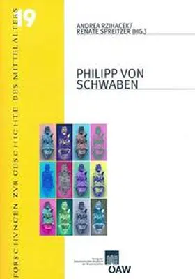 Rzihacek / Spreitzer |  Philipp von Schwaben Beiträge der internationalen Tagung anläßlich seines 800. Todestages, Wien | eBook | Sack Fachmedien