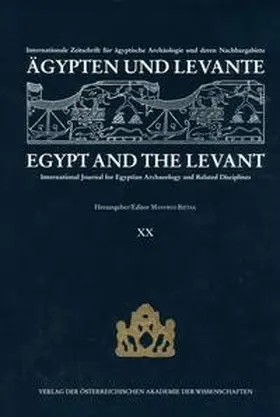 Bietak |  Ägypten und Levante /Egypt and the Levant. Internationale Zeitschrift... / Ägypten und Levante/ Egypt and the Levant. XX/2010 | Buch |  Sack Fachmedien