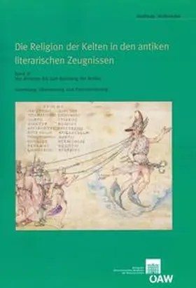 Hofeneder |  Die Religion der Kelten in den antiken literarischen Zeugnissen Sammlung, Übersetzung und Kommentierung Band III: | Buch |  Sack Fachmedien