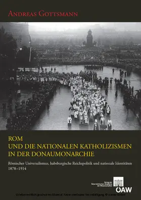 Gottsmann |  Rom und die nationalen Katholizismen in der Donaumonarchie | eBook | Sack Fachmedien