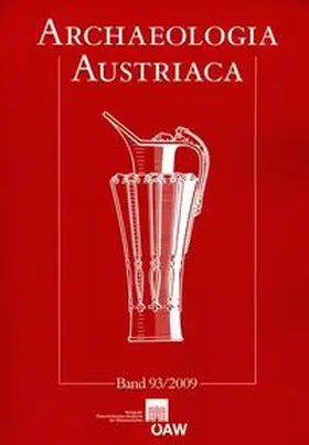 Institut für Ur- u. Frühgeschichte Universität Wien / Österreichische Gesellschaft für Ur- und Frühgeschichte / Prähistorische Kommission der Österreichischen Akademie der Wissenschaften |  Archaeologia Austriaca | Buch |  Sack Fachmedien