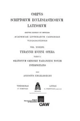 Engelbrecht |  Tyrannii Rufini opera, pars I: Tyrannii Rufini orationum Gregorii Nazianzeni novem interpretatio | Buch |  Sack Fachmedien