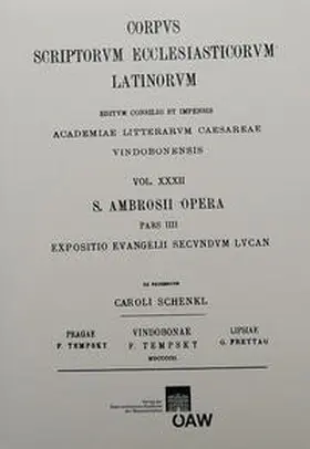 Schenkl |  Sancti Ambrosii opera, pars quarta. Expositio evangelii secundum Lucan | Buch |  Sack Fachmedien