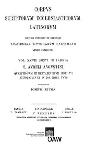 Zycha |  Sancti Aureli Augustini quaestionum in heptateuchum libri VII adnotationum in Iob liber unus | Buch |  Sack Fachmedien
