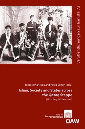 Sartori / Pianciola / Schwarz |  Islam, Society and States across the Qazaq Steppe (15th - Early 20th Centuries) | eBook | Sack Fachmedien