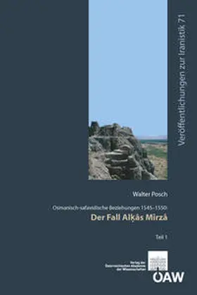 Posch |  Osmanisch-safavidische Beziehungen 1545-1550: Der Fall Al?âs Mîrzâ | Buch |  Sack Fachmedien