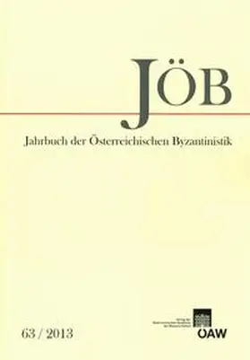 Kislinger |  Jahrbuch der Österreichischen Byzantinistik, Band 63/2013 | Buch |  Sack Fachmedien
