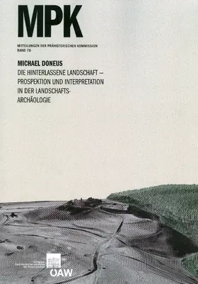Doneus / Lochner |  Die hinterlassene Landschaft - Prospektion und Interpretation in der Landschaftsarchäologie | eBook | Sack Fachmedien
