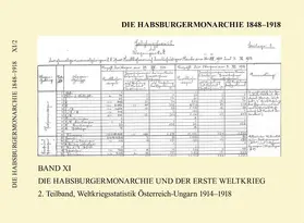 Rumpler / Schmied-Kowarzik |  Die Habsburgermonarchie 1848-1918 / Die Habsburgermonarchie 1848-1918 Band XI/2: Die Habsburgermonarchie und der Erste Weltkrieg, 2. Teilband | eBook | Sack Fachmedien