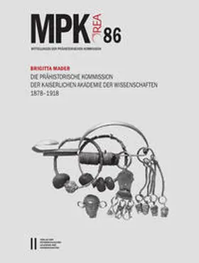 Mader / Horejs |  Die Prähistorische Kommission der Kaiserlichen Akademie der Wissenschaften 1878-1918 | Buch |  Sack Fachmedien