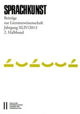 Foltinek / Höller / Michaeel |  Sprachkunst. Beiträge zur Literaturwissenschaft / Sprachkunst Jahrgang XLIV/201, 2. Halbband | Buch |  Sack Fachmedien