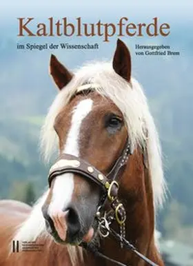 Brem |  Kaltblutpferde im Spiegel der Wissenschaft | Buch |  Sack Fachmedien