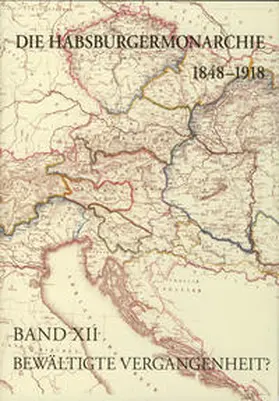 Rumpler / Harmat |  Die Habsburgermonarchie 1848-1918 / Die Habsburgermonarchie 1848-1918 Band XII | Buch |  Sack Fachmedien