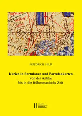 Hild / Gastgeber / Rapp |  Karien in Portulanen und Portulankarten | Buch |  Sack Fachmedien