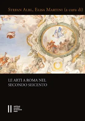 Albl / Martini |  Le arti a Roma nel secondo Seicento | Buch |  Sack Fachmedien