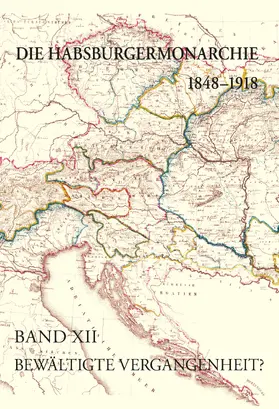 Rumpler / Harmat |  Die Habsburgermonarchie 1848-1918 / Die Habsburgermonarchie 1848-1918 Band XII | eBook | Sack Fachmedien
