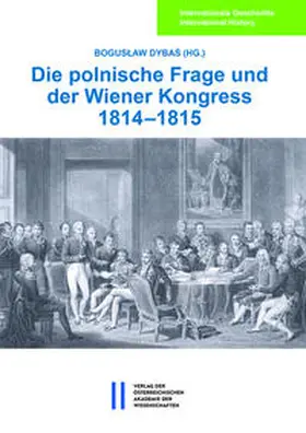 Dybas / Dybas | Die polnische Frage und der Wiener Kongress 1814–1815 | Buch | 978-3-7001-8580-2 | sack.de