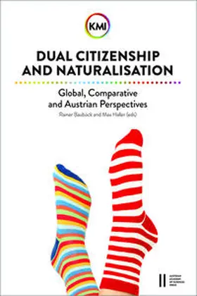 Bauböck / Haller |  Dual Citizenship and Naturalisation: Global, Comparative and Austrian Perspectives | Buch |  Sack Fachmedien